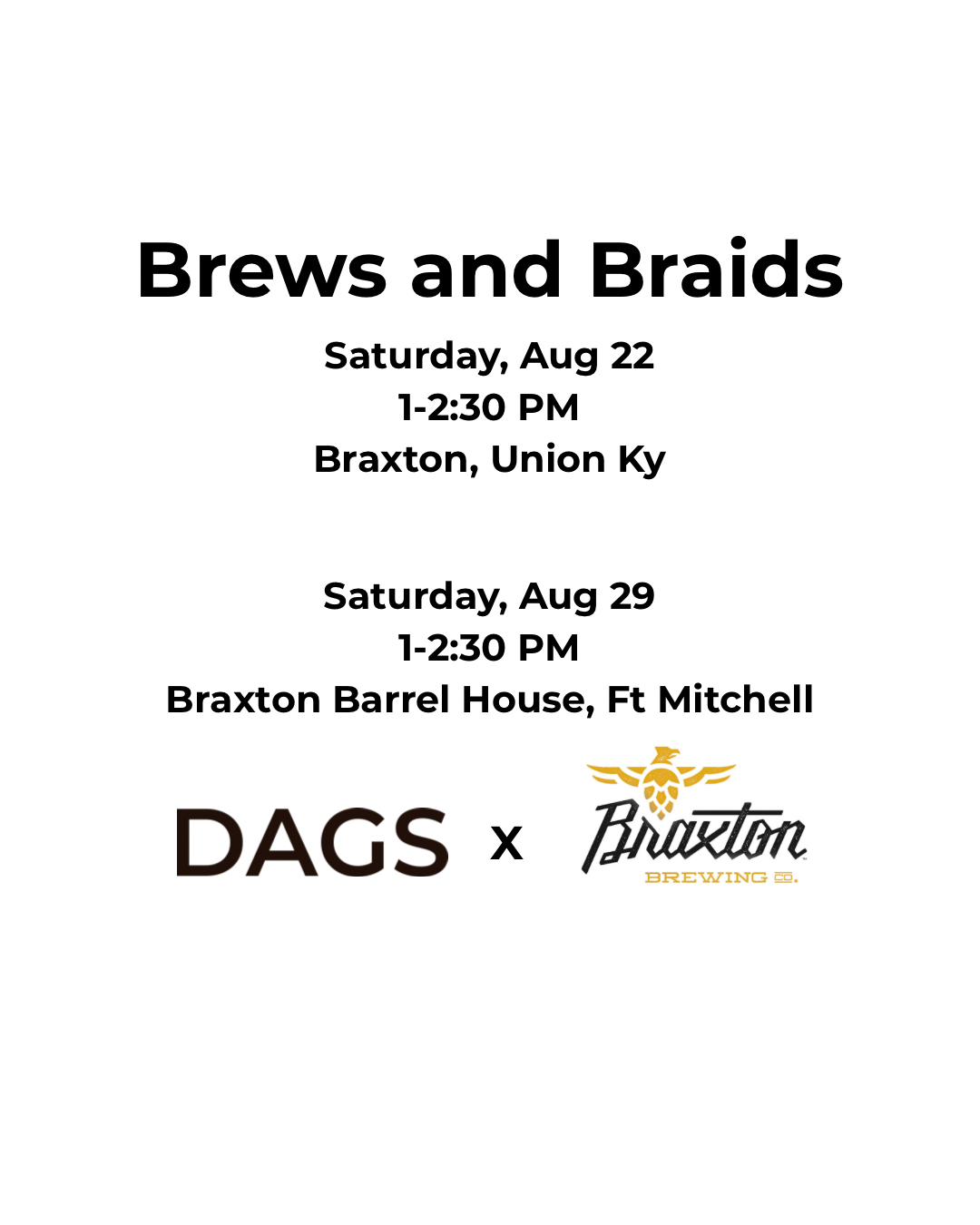 JOIN US FOR BREWS AND BRAIDS!